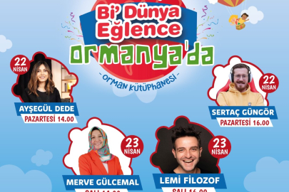 ORMANYA’DA Bİ DÜNYA EĞLENCE